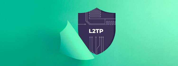 What is L2TP, and is it a reliable protocol to use?