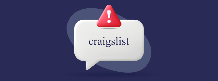 See common Craigslist scams to help you recognize fraudulent ads.